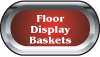 Floor Display Baskets